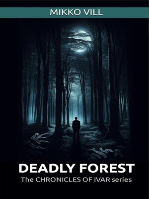 cover image of Deadly Forest